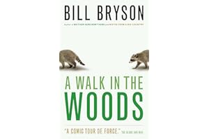 A Walk in the Woods: Rediscovering America on the Appalachian Trail