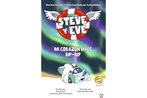 Steve y Eve : Mi Corazón Hace Bip-Bip (Libro 1)