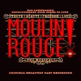 Moulin Rouge! The Musical Original Broadway Cast Recording