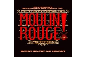 Moulin Rouge! The Musical Original Broadway Cast Recording