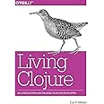 Living Clojure: An Introduction and Training Plan for Developers