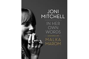 Joni Mitchell: In Her Own Words