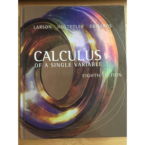 Calculus of a Single Variable: Larson, Ron, Edwards, Bruce H