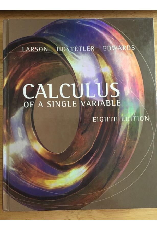 Calculus of a Single Variable: Larson, Ron, Edwards, Bruce