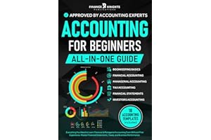 Accounting for Beginners (All-in-One): Everything You Need to Learn Financial & Managerial Accounting Even Without Prior Expe