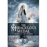 The Miraculous Medal: Pendant of Power