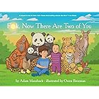 Fuck, Now There Are Two of You (Go the Fuck to Sleep #3) (Go the F to Sleep)