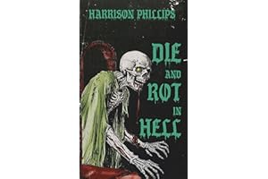 Die And Rot In Hell