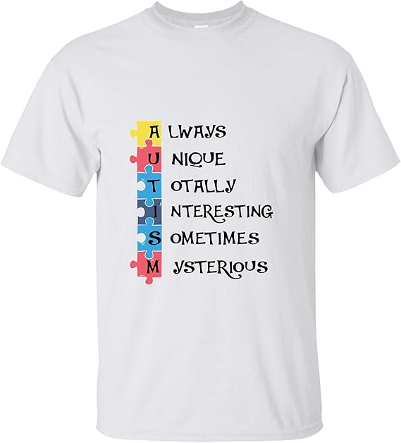 Funny Autism TShirt Always Unique Totally Interesting