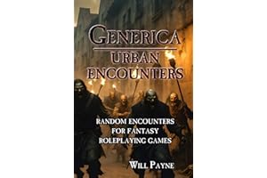 Generica: Urban Encounters: Random Encounters for Fantasy Roleplaying Games (Generica Roleplaying Splatbooks)