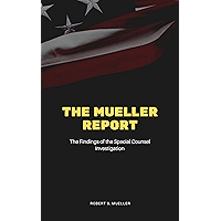 The Mueller Report: The Final Report of the Special Counsel into Donald Trump, Russia, and Collusion book cover The Mueller Report: The Final Report of the Special Counsel into Donald Trump, Russia, and Collusion book cover