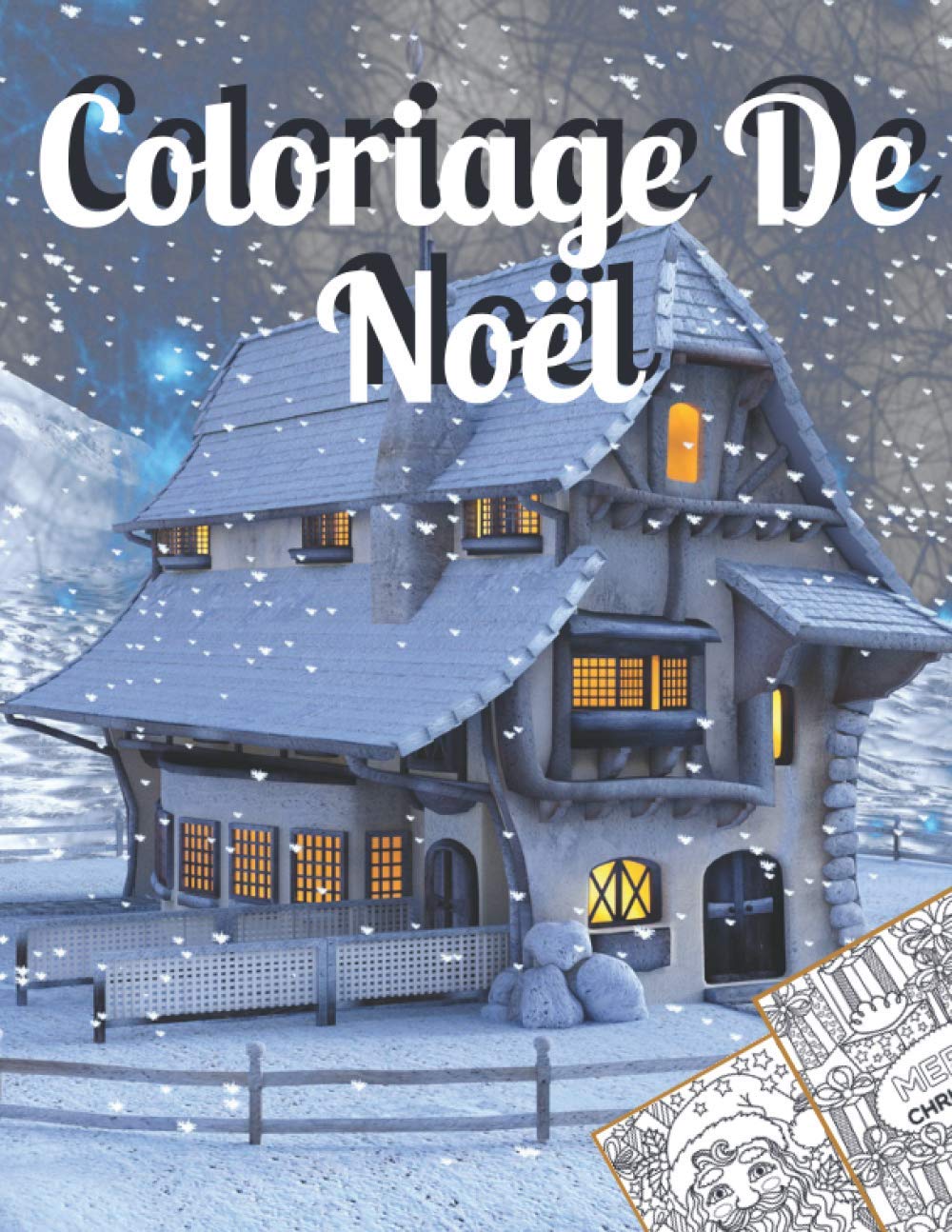 Amazon Com Coloriage De Noel Livre De Coloriage Adulte Anti Stress Avec De Beaux Dessins De Fetes De Fin D Annee Art Therapie Coloriage Adulte Noel Ados French Edition Art Galaxie Books