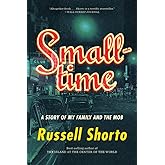 Smalltime: A Story of My Family and the Mob