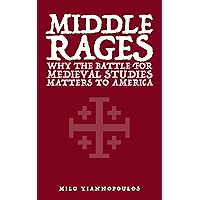 Middle Rages: Why the Battle for Medieval Studies Matters to America book cover