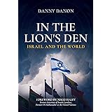 In the Lion's Den: Israel and the World