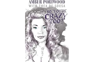 So, You're Crazy Too?