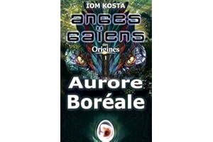 Anges Gaïens des Origines T1 : Aurore Boréale (French Edition)