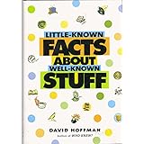 Little-Known Facts About Well-Known Stuff