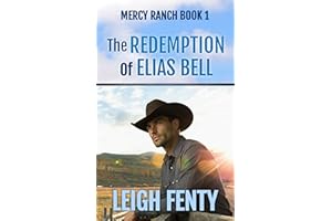 The Redemption of Elias Bell: Mercy Ranch Book 1