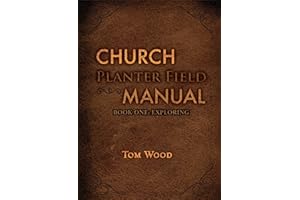 Church Planter Field Manual: Exploring