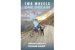Two Wheels One Dream: From Georgetown Guyana To Glammis Ontario Canada