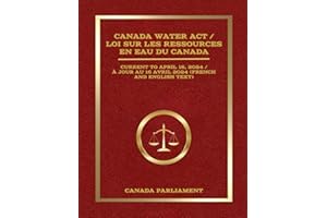 Canada Water Act / Loi sur les ressources en eau du Canada: Current to April 16, 2024 / À jour au 16 avril 2024 (French and E