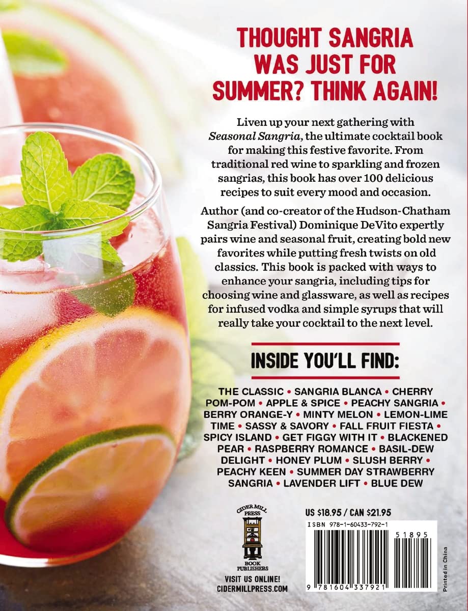Dominique DeVito Seasonal Sangria: 101 Delicious Recipes to Enjoy All Year Long! (101 Sangria Recipes For Every Season) (The Art of Entertaining)