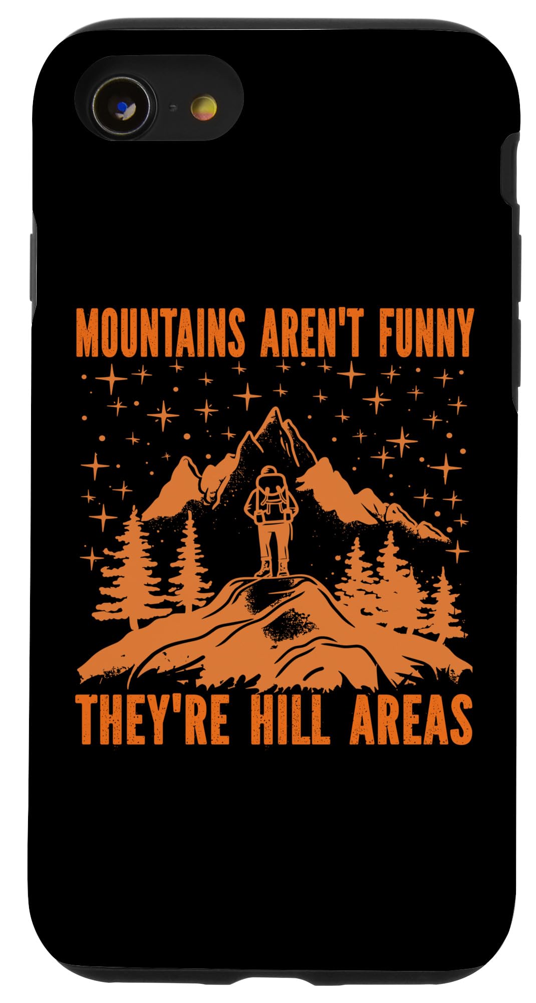 iPhone SE (2020) / 7 / 8 Mountains Aren't Funny Hill Areas Dad Joke Nature Hiking Pun Case