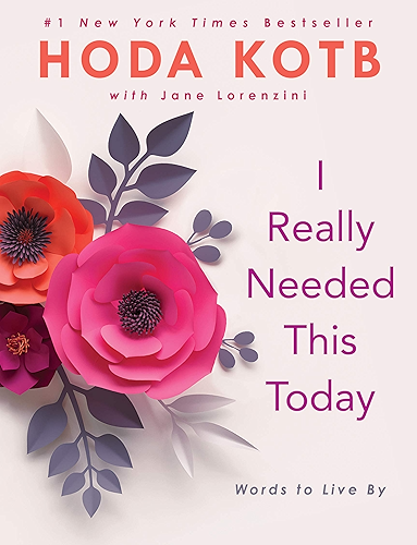 Download I Really Needed This Today: Words to Live By (English Edition) PDF
