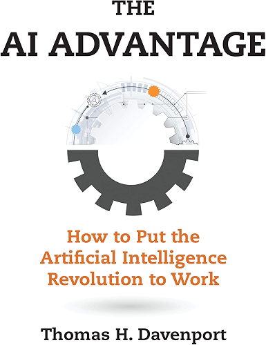 Download The AI Advantage: How to Put the Artificial Intelligence Revolution to Work (Management on the Cutting Edge) (English Edition) PDF