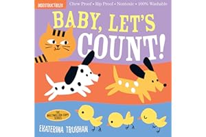 Indestructibles: Baby, Let's Count!: Chew Proof · Rip Proof · Nontoxic · 100% Washable (Book for Babies, Newborn Books, Safe 