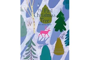 The First Christmas Tree: An Innu Tale