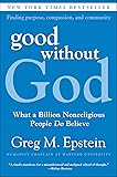 Good Without God: What a Billion Nonreligious