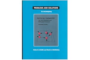Problems & Solutions to Accompany Chang's Physical Chemistry for the Chemical & Biological Sciences