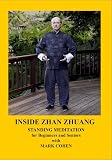 INSIDE ZHAN ZHUANG - Standing Meditation for Beginners and Seniors