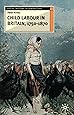 Childhood And Child Labour In The British Industrial