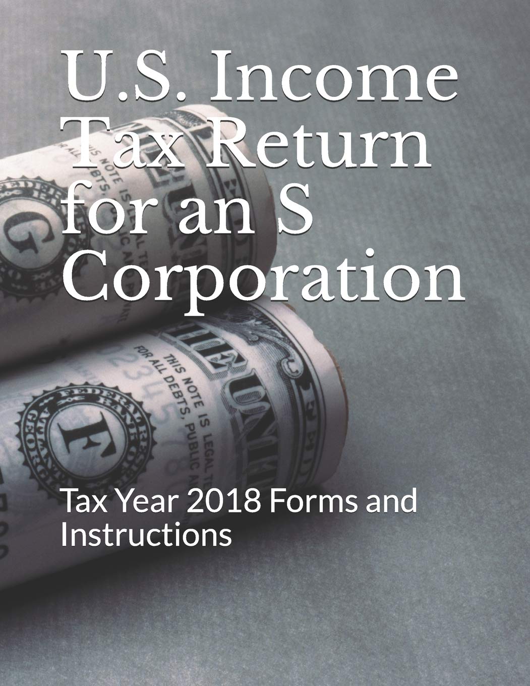 U S Income Tax Return For An S Corporation Tax Year 2018 Forms