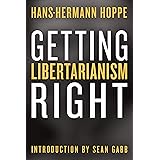 Getting Libertarianism Right