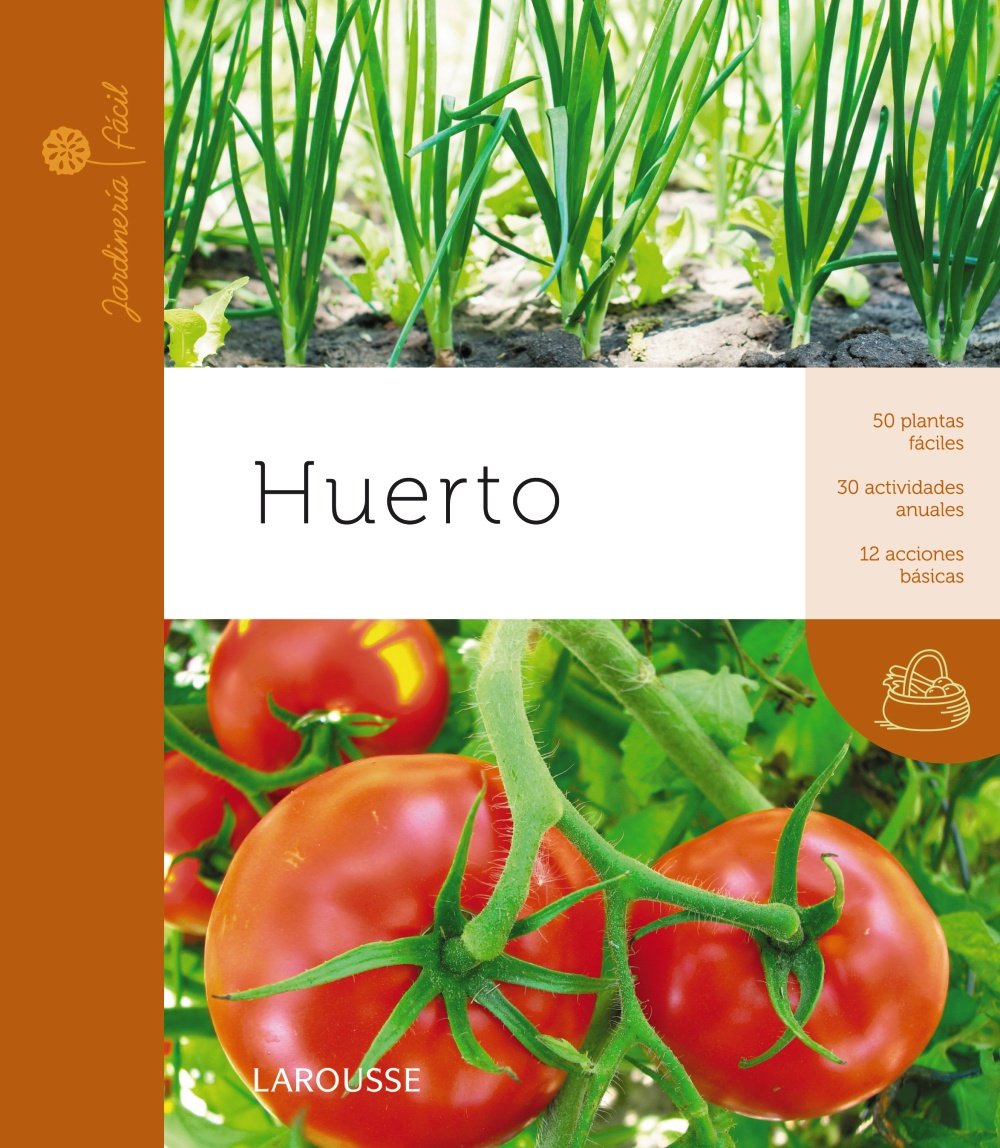 Huerto Larousse - Libros Ilustrados/ Prácticos - Ocio Y Naturaleza ...