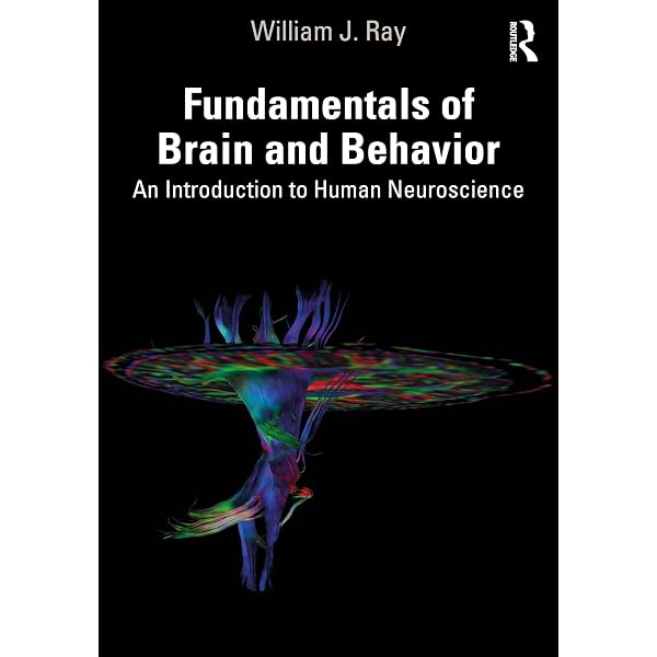 The Brain and Behavior: An Introduction to Behavioral Neuroanatomy