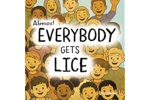 Almost Everybody Gets Lice