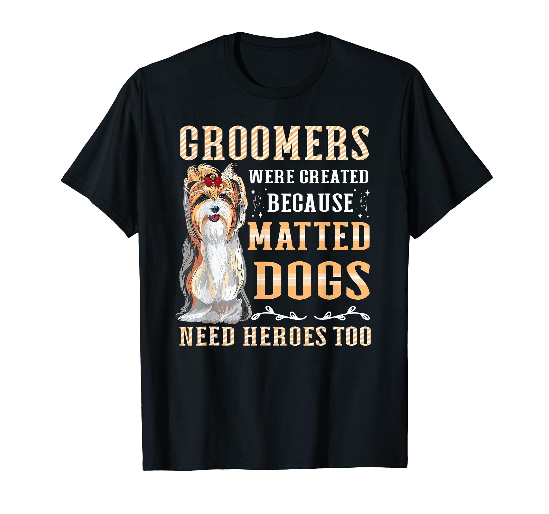 Groomers Were Created - Dog Care Grooming Groomer Furologist T-Shirt