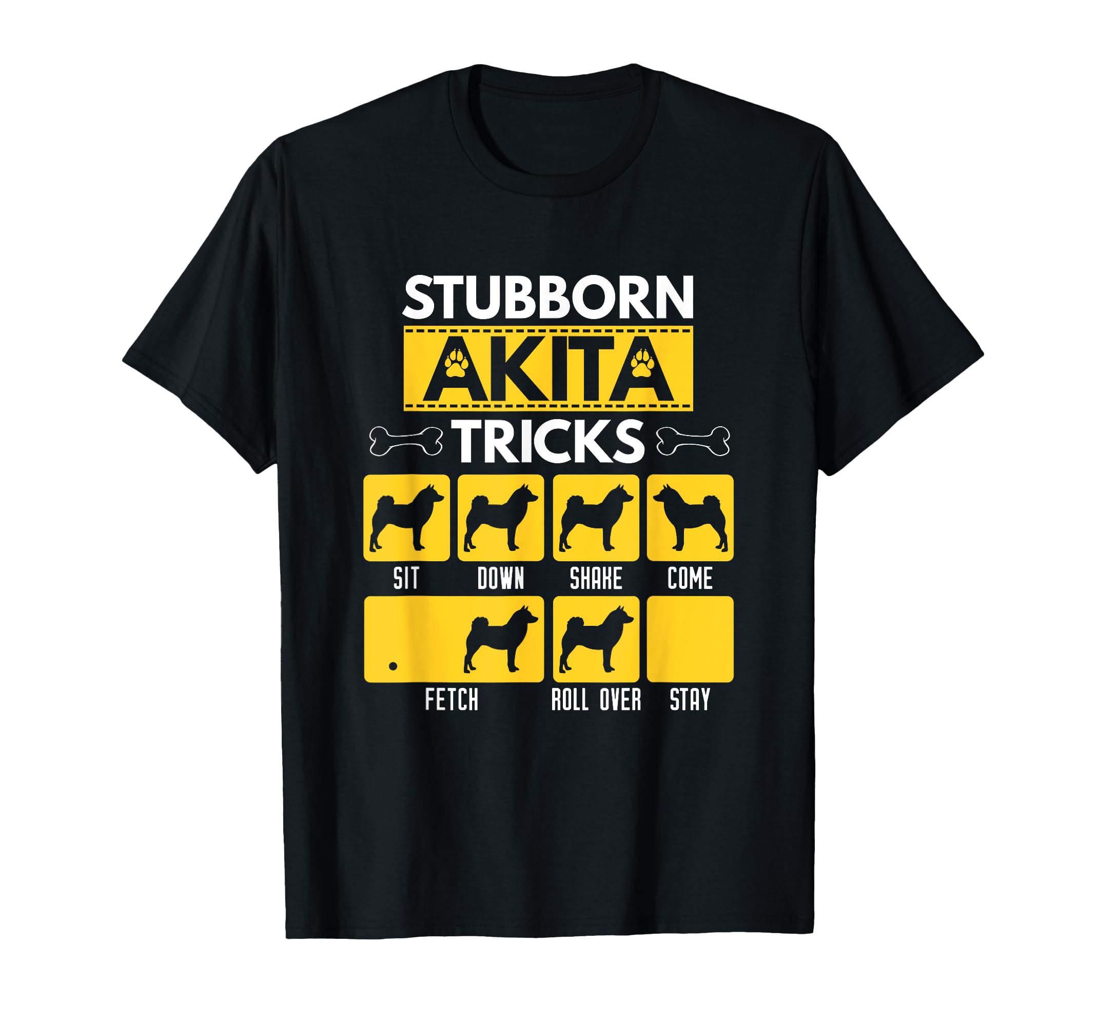 Stubborn Akita Tricks Funny Dog Lover Gift T-Shirt