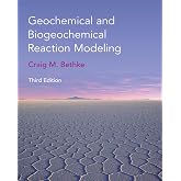 Geochemical and Biogeochemical Reaction Modeling