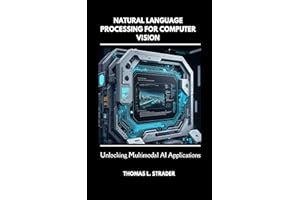 Natural Language Processing for Computer Vision: Unlocking Multimodal AI Applications