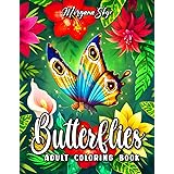 Butterflies Adult Coloring Book: Beautiful Butterfly Designs with Lovely Flowers, Cute Animals and Relaxing Nature Scenes for