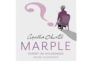 Agatha Christie’s Marple: Expert on Wickedness