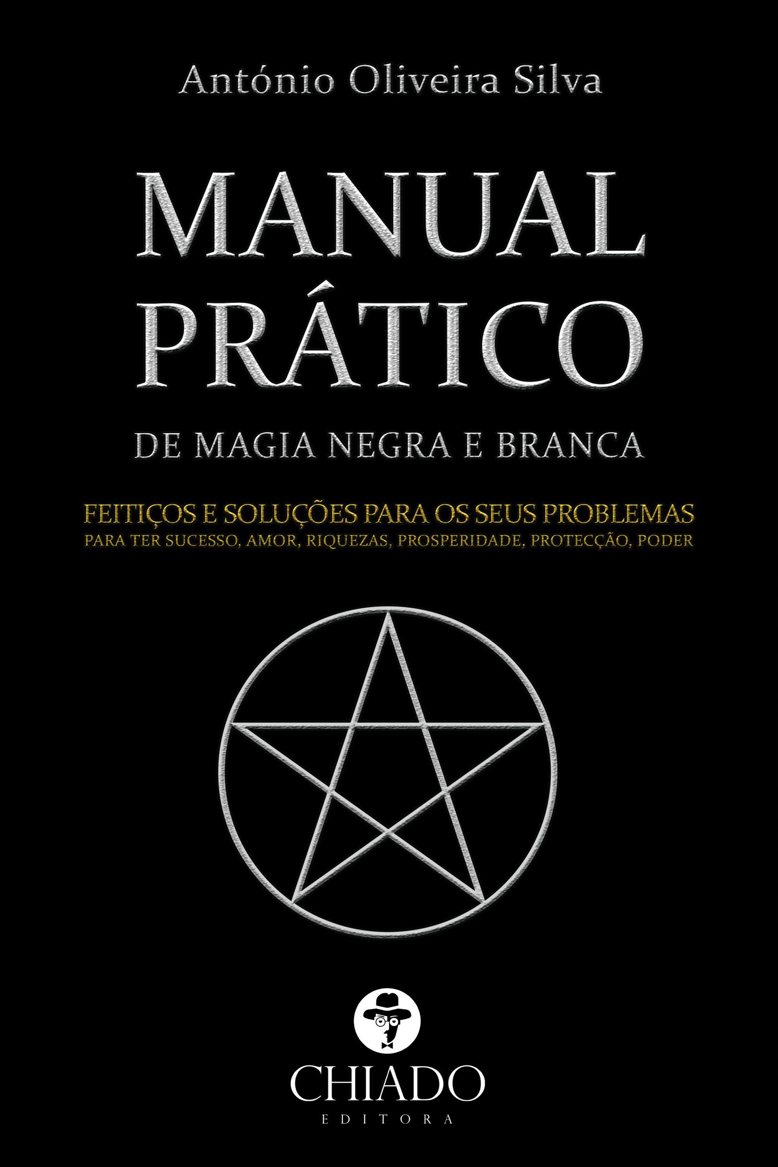 Manual Prático de Magia Negra e Branca PDF António de Oliveira e Silva