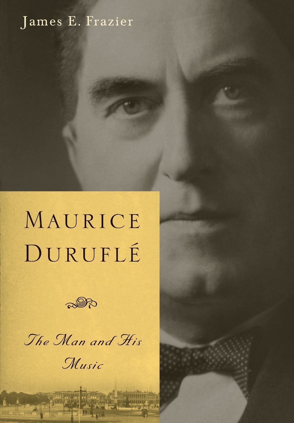 Maurice Durufle: The Man and His Music