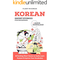 Korean Short Stories for Beginners + Audio Download: Improve your reading and listening skills in Korean (Easy Korean… book cover
